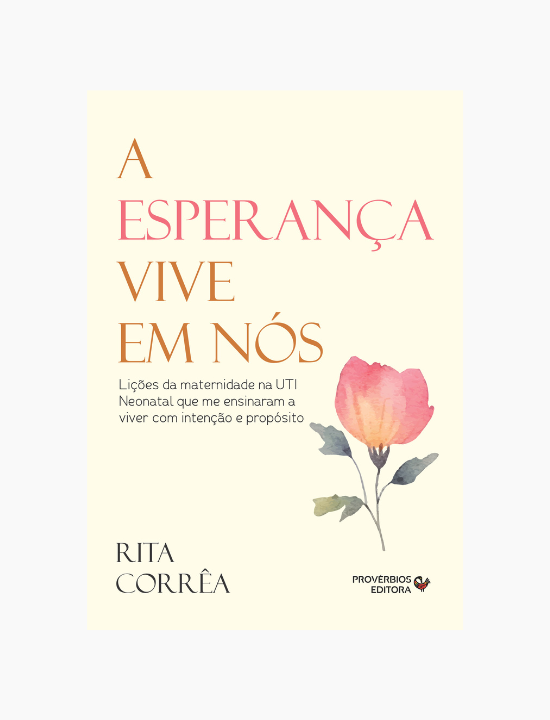 A Esperança Vive em Nós  Rita Corrêa